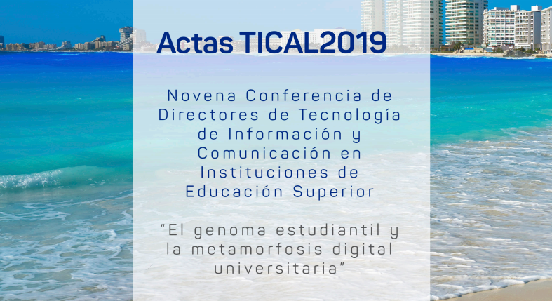 RECURSOS: Actas de TICAL2019 y del 3er Encuentro Latinoamericano de e-Ciencia disponibles para consulta y descarga