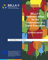 BELLA II Webinars: Allies for the Construction of a Digital Ecosystem